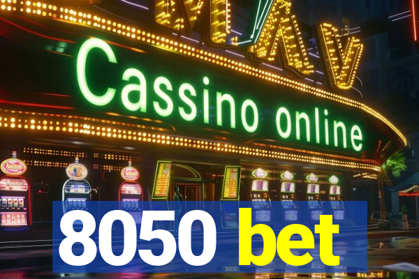 8050 bet